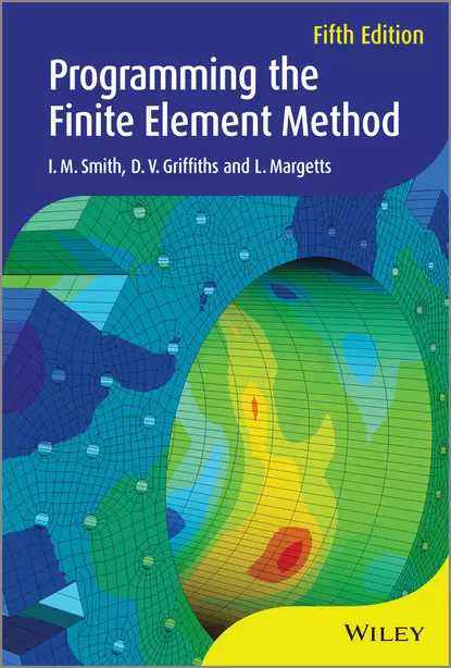 Обложка книги Programming the Finite Element Method, I. M. Smith