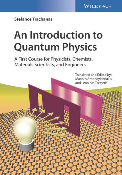 Stefanos Trachanas - An Introduction to Quantum Physics