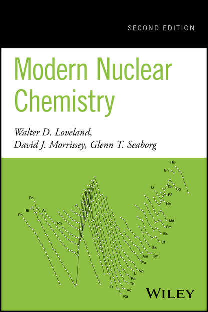 Walter D. Loveland - Modern Nuclear Chemistry
