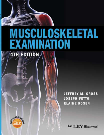 Musculoskeletal Examination - Jeffrey M. Gross