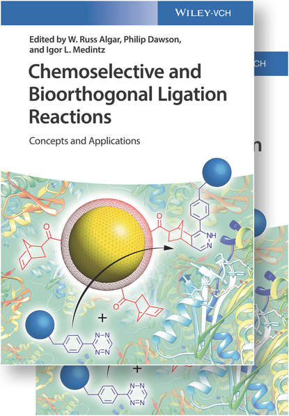 Группа авторов - Chemoselective and Bioorthogonal Ligation Reactions