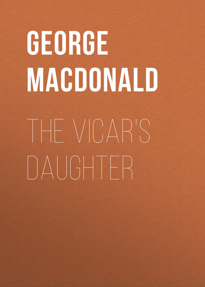 George MacDonald — The Vicar's Daughter