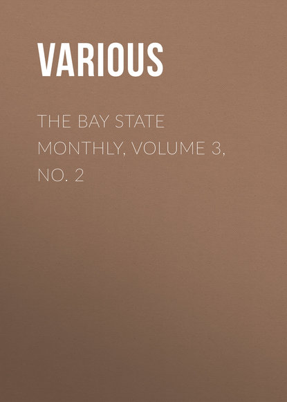 Various — The Bay State Monthly, Volume 3, No. 2