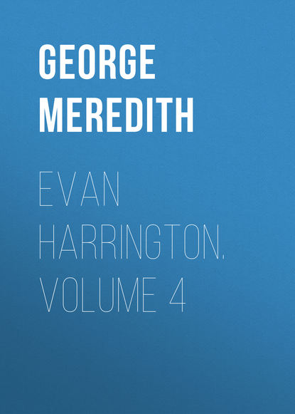 Evan Harrington. Volume 4 (George Meredith). 