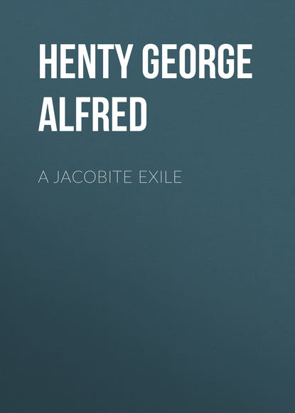 Henty George Alfred — A Jacobite Exile