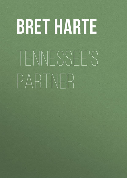 Tennessee's Partner (Bret Harte). 