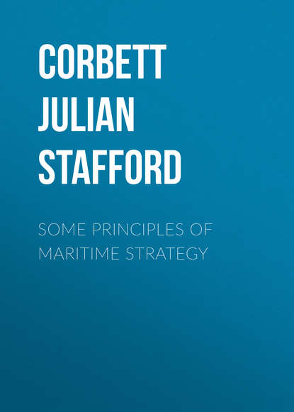 Some Principles of Maritime Strategy (Corbett Julian Stafford). 