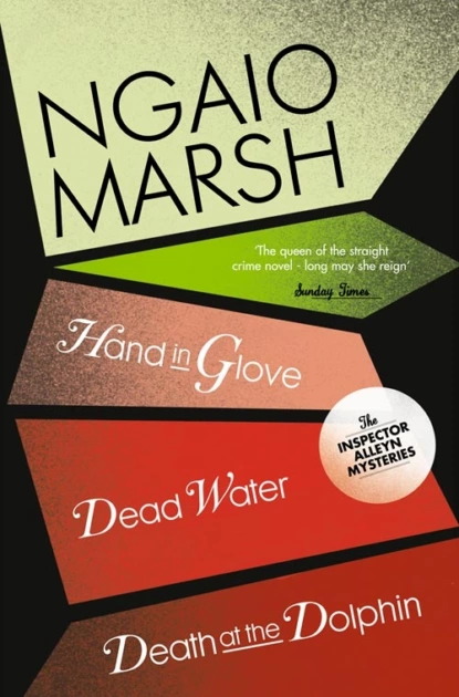 Обложка книги Inspector Alleyn 3-Book Collection 8: Death at the Dolphin, Hand in Glove, Dead Water, Ngaio  Marsh