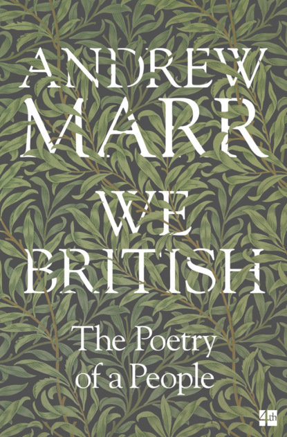 Andrew Marr - We British: The Poetry of a People