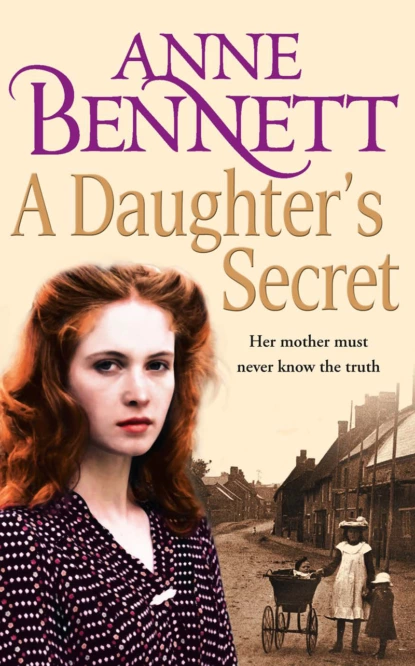 Обложка книги A Daughter’s Secret, Anne  Bennett