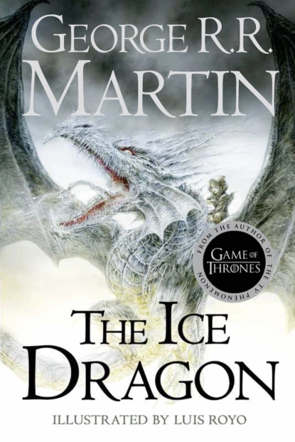 Обложка книги The Ice Dragon, Джордж Р. Р. Мартин