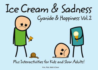 Dave - Cyanide and Happiness: Ice Cream and Sadness