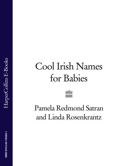 Linda  Rosenkrantz - Cool Irish Names for Babies