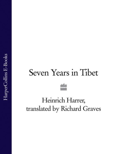 Heinrich  Harrer - Seven Years in Tibet