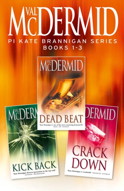 Обложка книги PI Kate Brannigan Series Books 1-3: Dead Beat, Kick Back, Crack Down, Val  McDermid