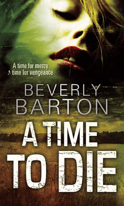 BEVERLY  BARTON - A Time to Die