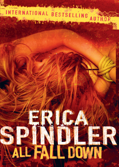 Erica Spindler — All Fall Down