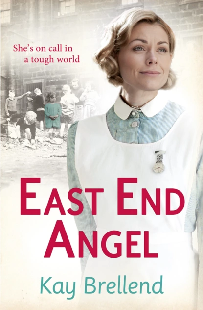 Обложка книги East End Angel, Kay  Brellend