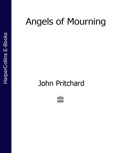 Angels of Mourning (John  Pritchard). 