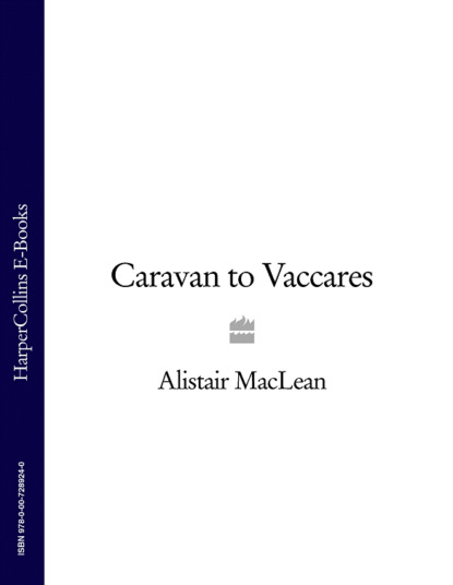 Alistair MacLean - Caravan to Vaccares