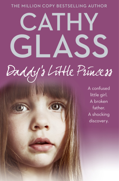 Cathy Glass - Daddy’s Little Princess