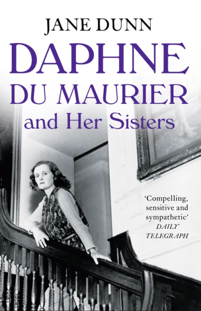 Обложка книги Daphne du Maurier and her Sisters, Jane  Dunn