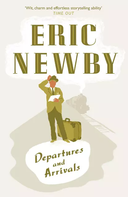 Обложка книги Departures and Arrivals, Eric Newby