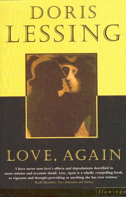 Дорис Лессинг - Love, Again