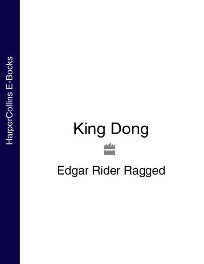 Edgar Ragged Rider - King Dong