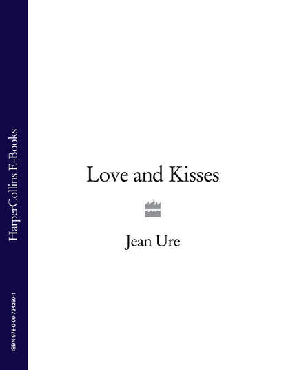 Jean  Ure - Love and Kisses
