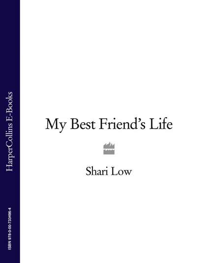 Shari Low — My Best Friend’s Life