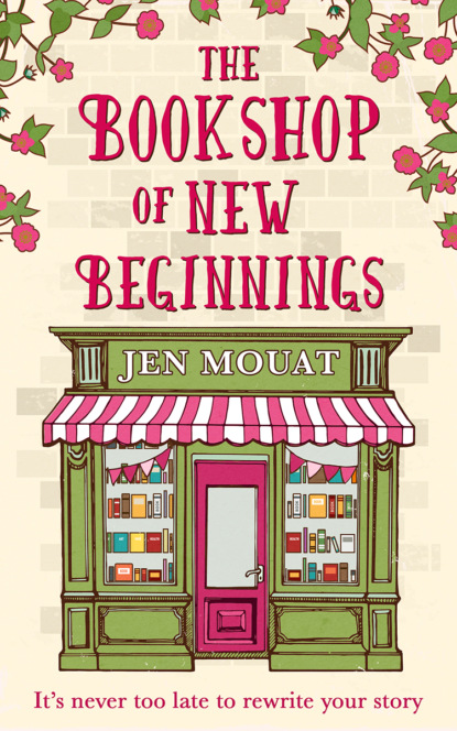 The Bookshop of New Beginnings: Heart-warming, uplifting  a perfect feel good read!