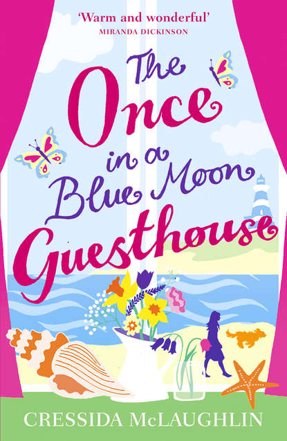 Cressida  McLaughlin - The Once in a Blue Moon Guesthouse: The perfect feelgood romance