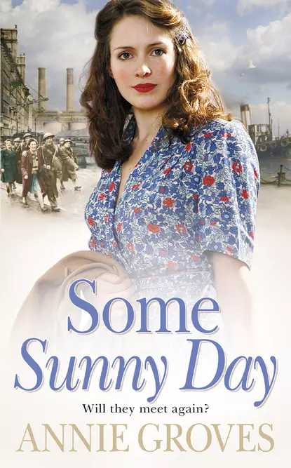 Обложка книги Some Sunny Day, Annie Groves