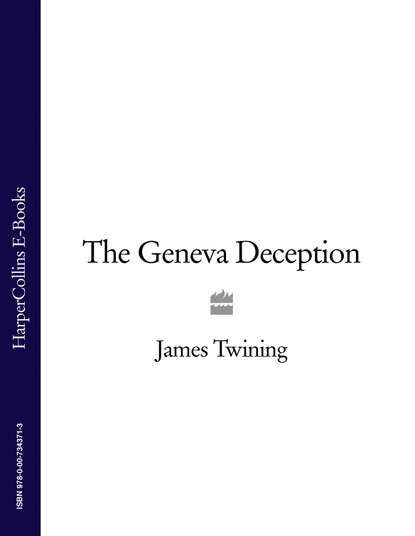 James  Twining - The Geneva Deception