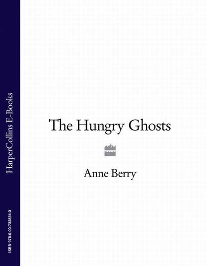 Anne Berry - The Hungry Ghosts