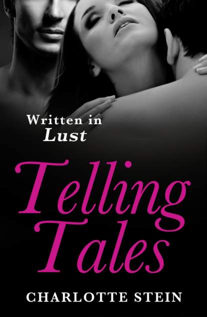 Charlotte  Stein - Telling Tales