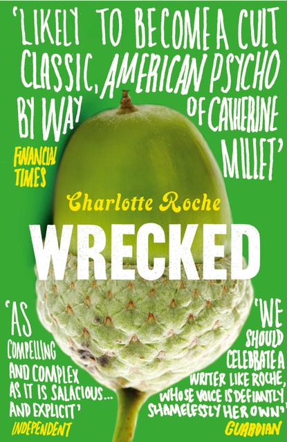 Charlotte Roche — Wrecked