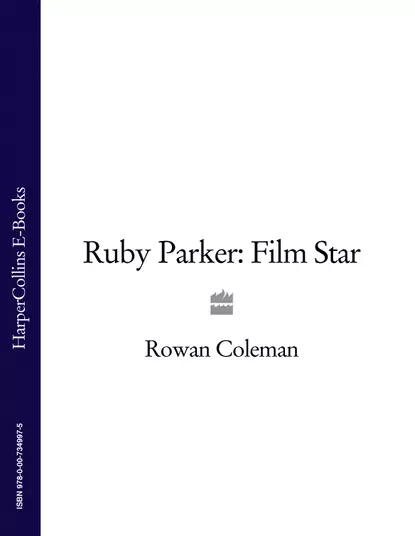 Обложка книги Ruby Parker: Film Star, Rowan  Coleman