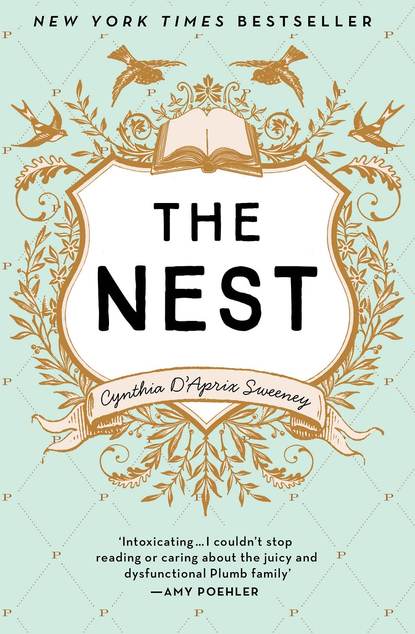 Cynthia Sweeney D’Aprix — The Nest: America’s hottest new bestseller