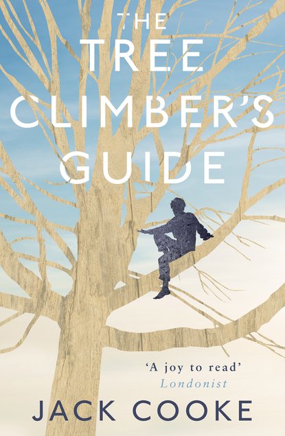 The Tree Climber’s Guide - Jack  Cooke