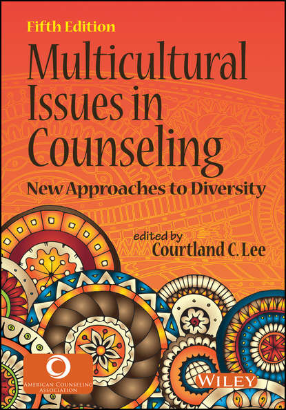 Multicultural Issues in Counseling. New Approaches to Diversity (Courtland Lee C.). 