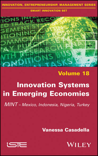 Innovation Systems in Emerging Economies. MINT (Mexico, Indonesia, Nigeria, Turkey) - Vanessa  Casadella