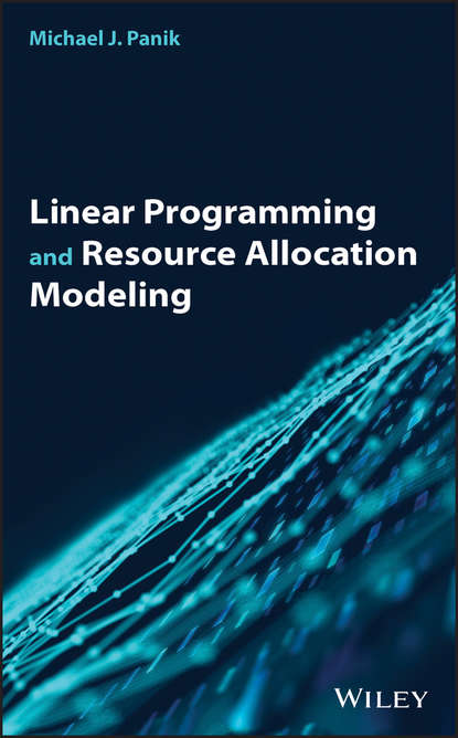 Linear Programming and Resource Allocation Modeling - Michael Panik J.
