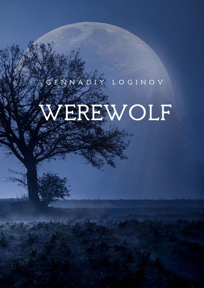 Gennadiy Loginov - Werewolf