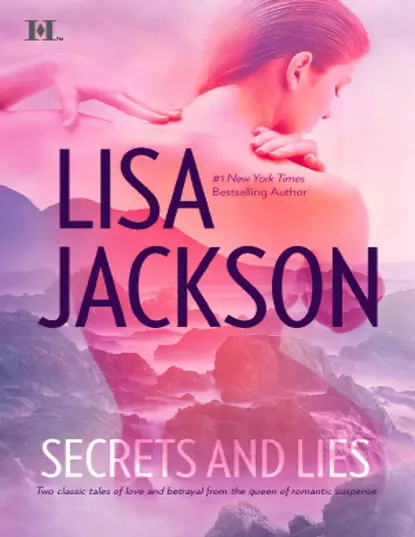 Обложка книги Secrets and Lies: He's A Bad Boy / He's Just A Cowboy, Lisa  Jackson