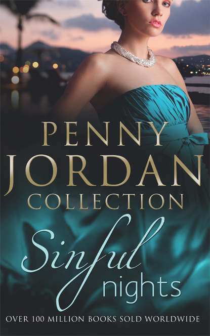 Пенни Джордан - Sinful Nights: The Six-Month Marriage / Injured Innocent / Loving