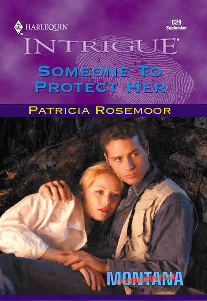 Someone To Protect Her (Patricia  Rosemoor). 