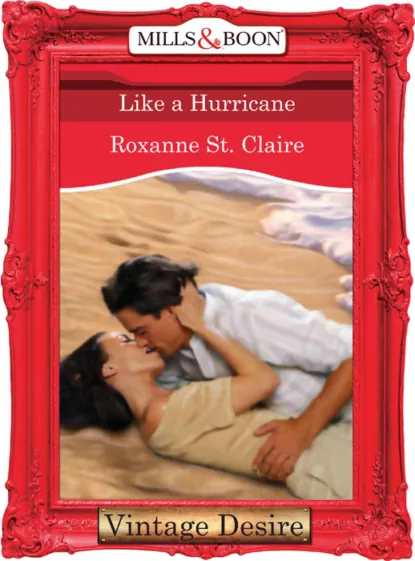 Обложка книги Like a Hurricane, Roxanne St. Claire