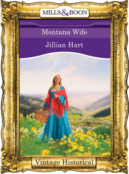 Jillian Hart — Montana Wife